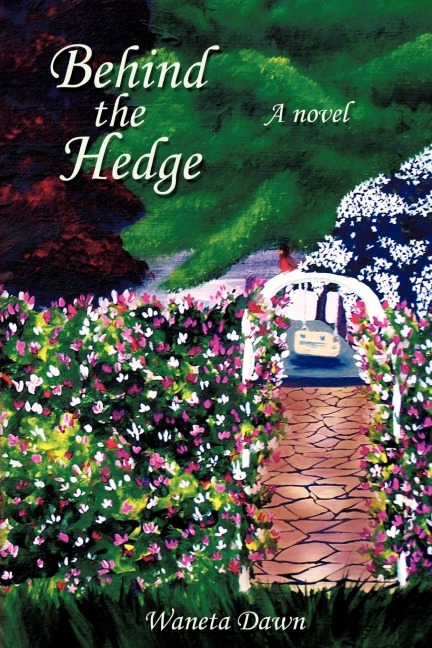 Behind the Hedge