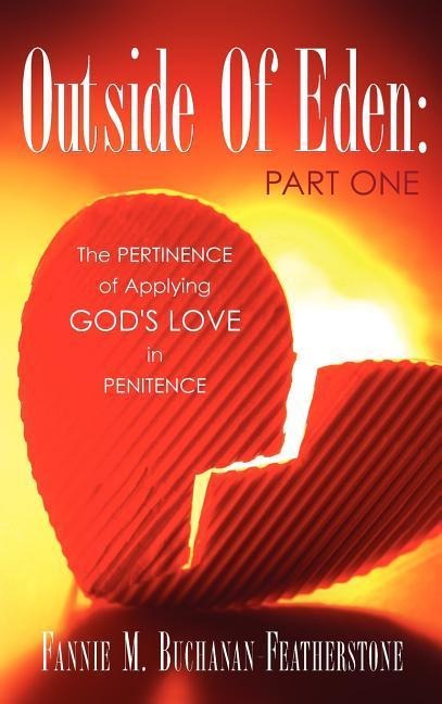 Outside Of Eden: Part One