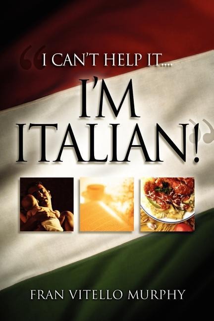 I Cant Help It..IM ITALIAN!