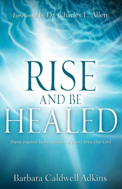 Rise and Be Healed