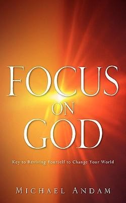 Focus On God