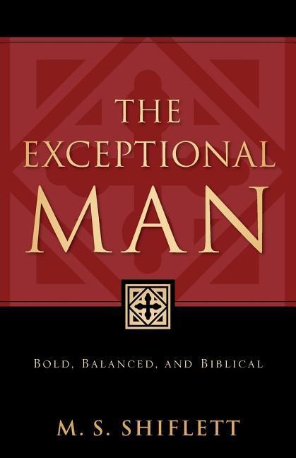 The Exceptional Man