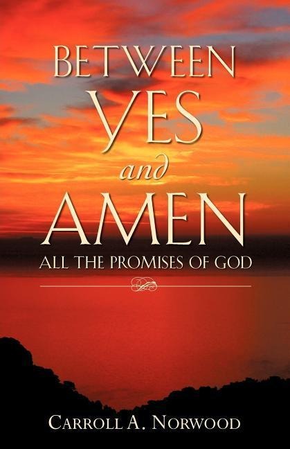 Between Yes and Amen