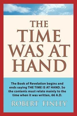 The Time Was At Hand