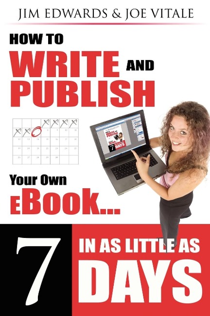 How to Write and Publish Your Own eBook in as Little as 7 Days