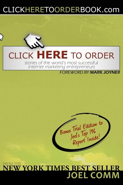 Click Here to Order: Stories of the Worlds Most Successful Internet Marketing Entrepreneurs