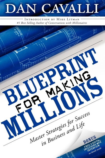 Blueprint for Making Millions: Master Strategies for Success in Business and Life