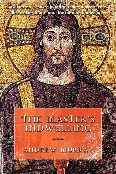 The Masters Indwelling