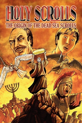 Holy Scrolls The Origin of the Dead Sea Scrolls