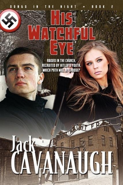 His Watchful Eye: Songs in the Night Book 2