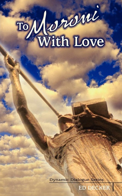 To Moroni With Love