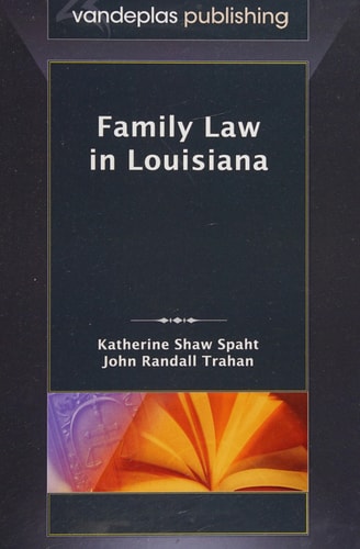 Family Law in Louisiana, First Edition 2009