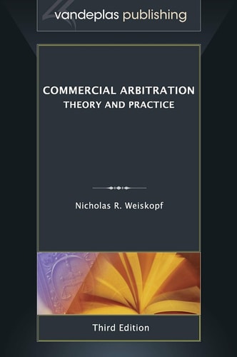 Commercial Arbitration Theory and Practice
