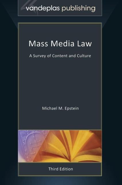 Mass Media Law: A Survey of Content and Culture