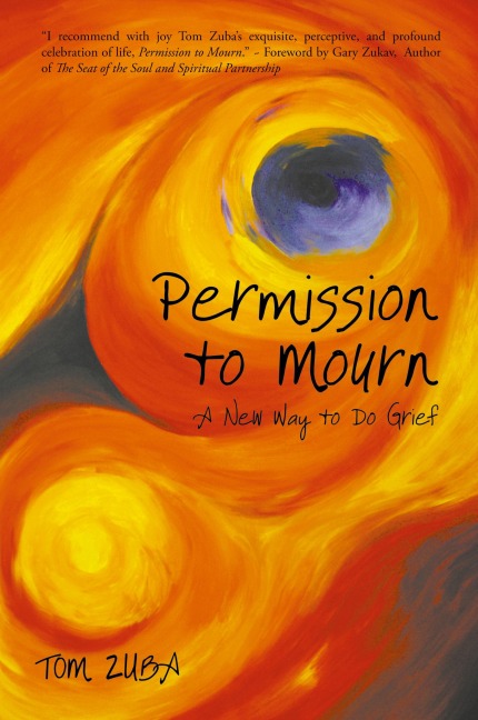 Permission to Mourn: A New Way to Do Grief