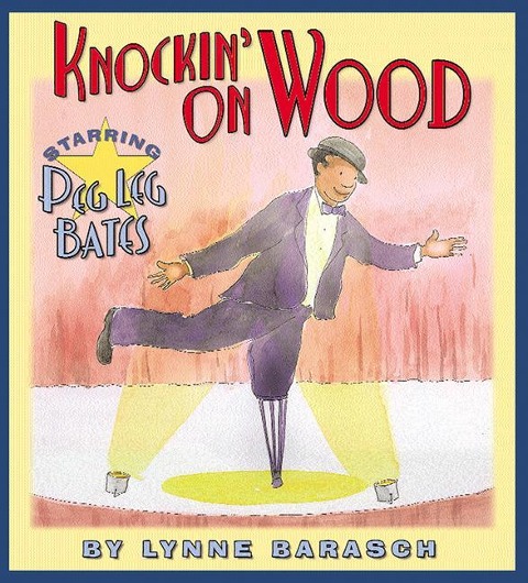 Knockin on Wood: Starring Peg Leg Bates