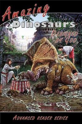 Amazing Dinosaurs Designed by God