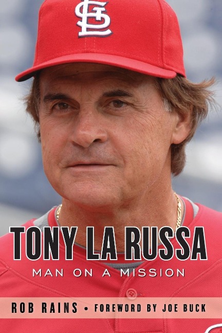Tony La Russa: Man on a Mission