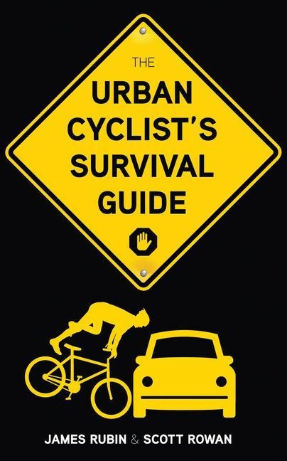 The Urban Cyclists Survival Guide