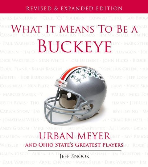 What It Means to Be a Buckeye: Urban Meyer and Ohio States Greatest Players