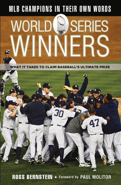 World Series Winners: What It Takes to Claim Baseballs Ultimate Prize
