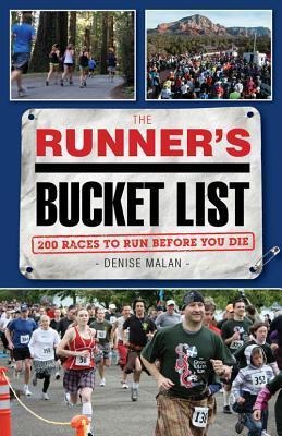 The Runners Bucket List: 200 Races to Run Before You Die