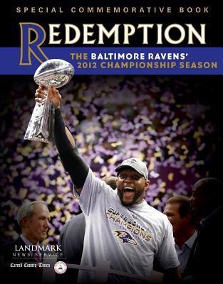 Redemption: The Baltimore Ravens 2012 Championship Season