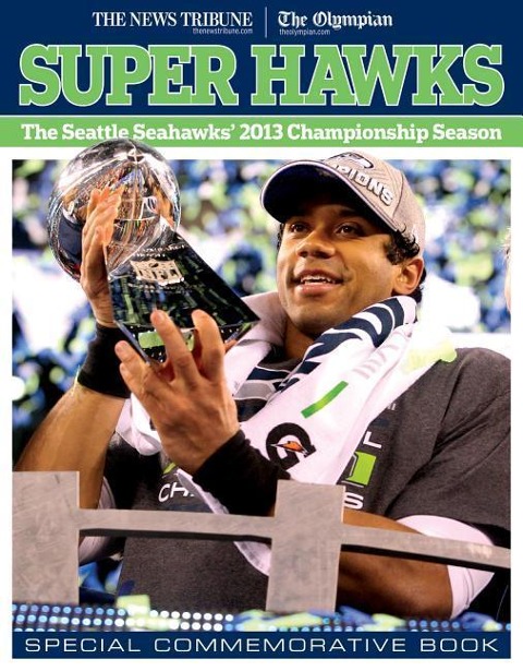 Super Hawks: The Seattle Seahawks 2013 Championship Season
