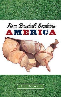 How Baseball Explains America
