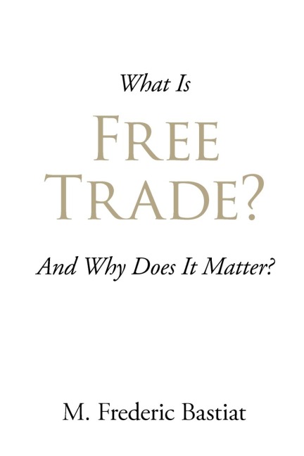 What Is Free Trade?