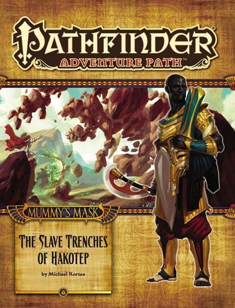 Pathfinder Adventure Path: Mummys Mask Part 5 - The Slave Trenches of Hakotep