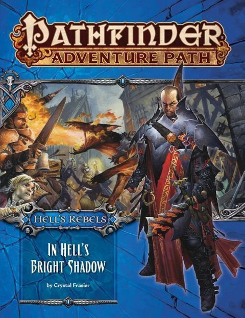 Pathfinder Adventure Path: Hells Rebels Part 1 - In Hells Bright Shadow