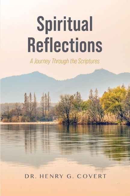 Spiritual Reflections: A Journey Through the Scriptures
