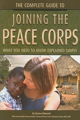 The Complete Guide to Joining the Peace Corps: What You Need to Know Explained Simply