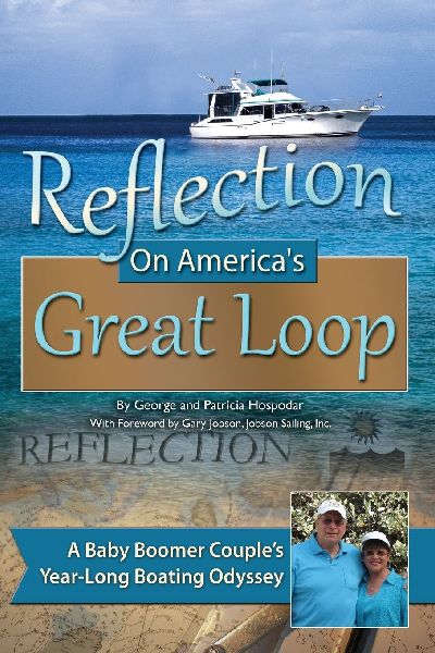 Reflection On Americas Great Loop A Baby Boomer Couples Year-Long Boating Odyssey