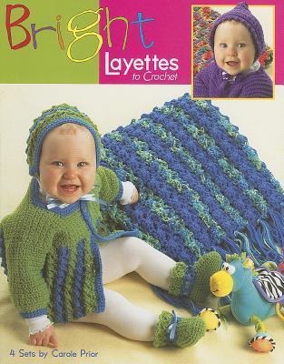Bright Layettes to Crochet: 4 Sets