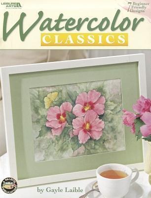 Watercolor Classics--7 Beginner Friendly Designs: 7 Beginner Friendly Designs