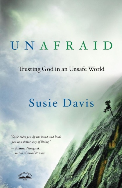 Unafraid: Trusting God in an Unsafe World