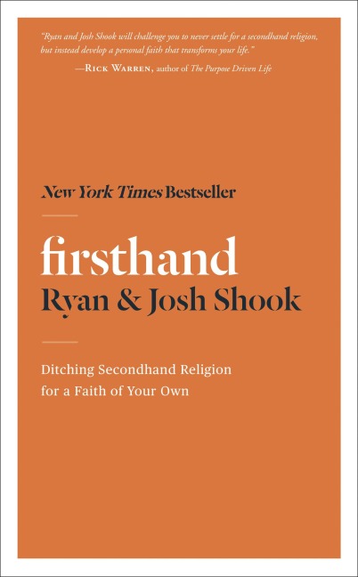 Firsthand: Ditching Secondhand Religion for a Faith of Your Own