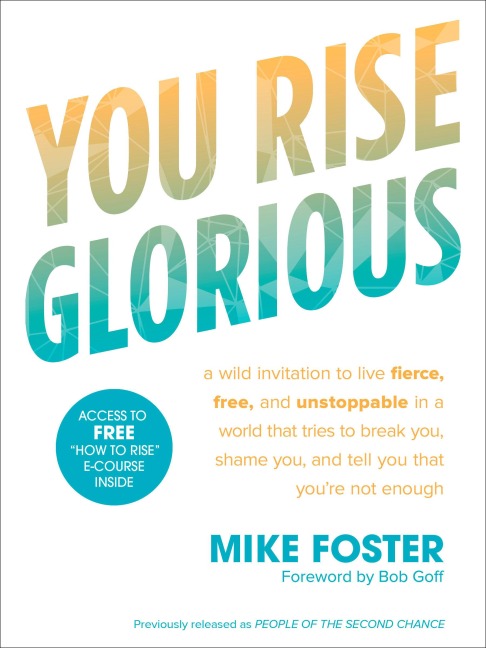 You Rise Glorious: A Wild Invitation to Live Fierce, Free, and Unstoppable in a World that Tries to Break You, Shame You, and Tell You that Youre Not Enough