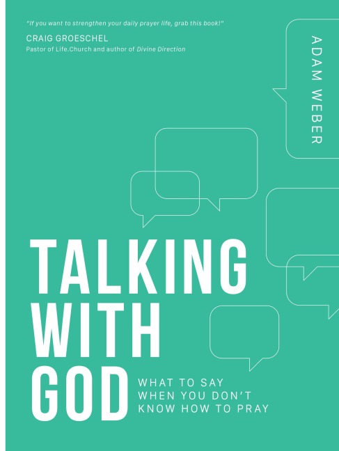 Talking with God: What to Say When You Dont Know How to Pray