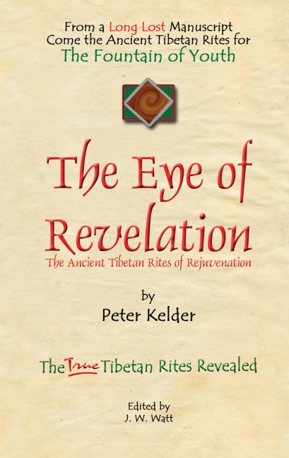 The Eye of Revelation: The Ancient Tibetan Rites of Rejuvenation