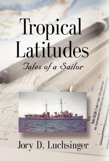Tropical Latitudes: Tales of a Sailor