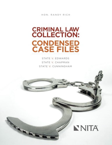 Criminal Law Collection Condensed Case Files: State v. Edwards, State v. Chapman, State v. Cunningham