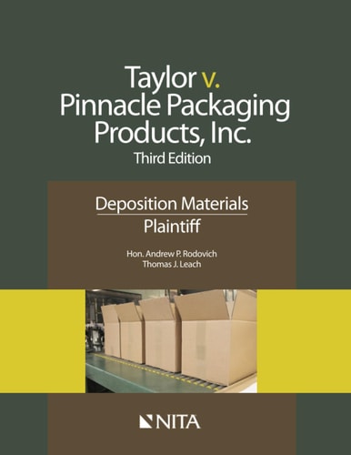 Taylor v. Pinnacle Packaging Products, Inc. Deposition Materials, Plaintiff
