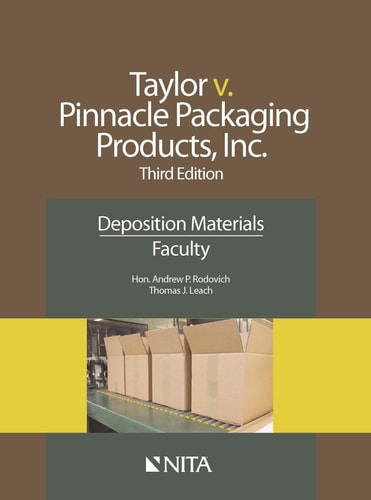 Taylor v. Pinnacle Packaging Products, Inc. Deposition Materials, Faculty