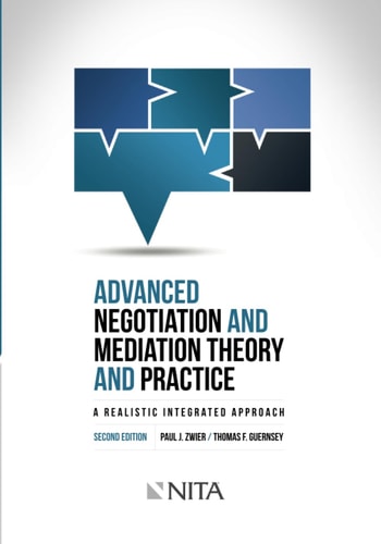 Advanced Negotiation and Mediation, Theory and Practice A Realistic Integrated Approach