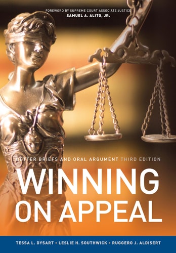 Winning on Appeal Better Briefs and Oral Argument