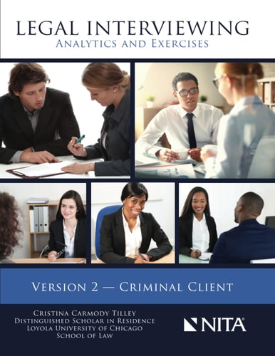 Legal Interviewing Analytics and Exercises, Version 2, Criminal Client