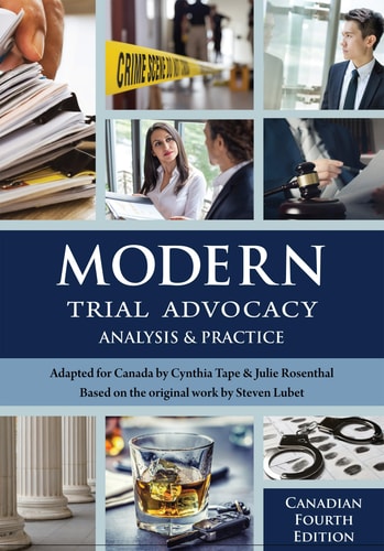 Modern Trial Advocacy Analysis and Practice, Canadian Fourth Edition